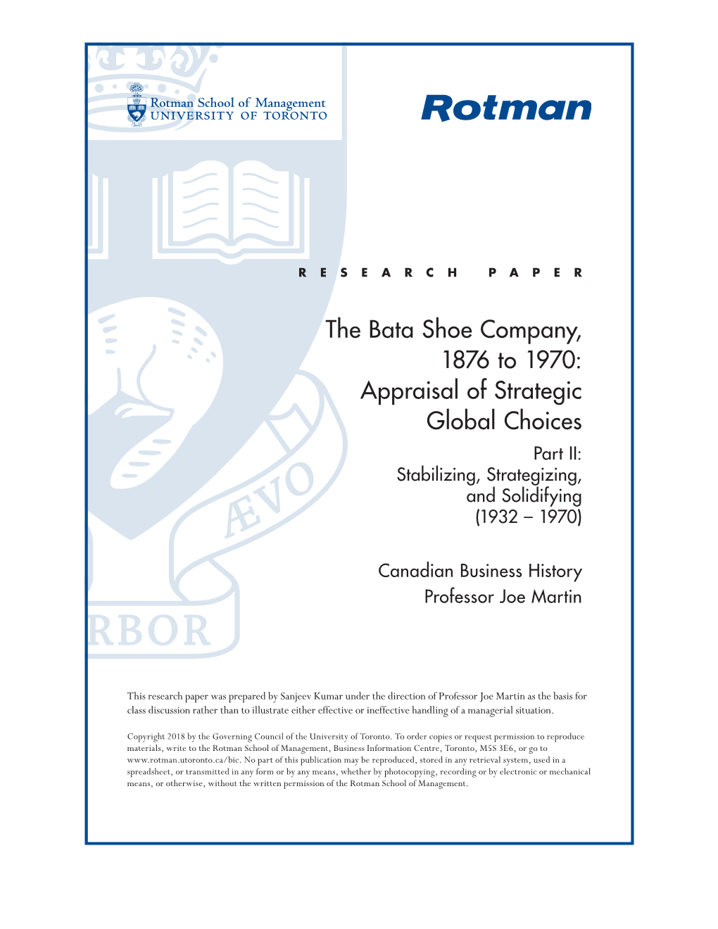 The Bata Shoe Company, 1876 to 1970: Appraisal of Strategic Global Choices Part II: Stabilizing, Strategizing, and Solidifying (1932 – 1970)