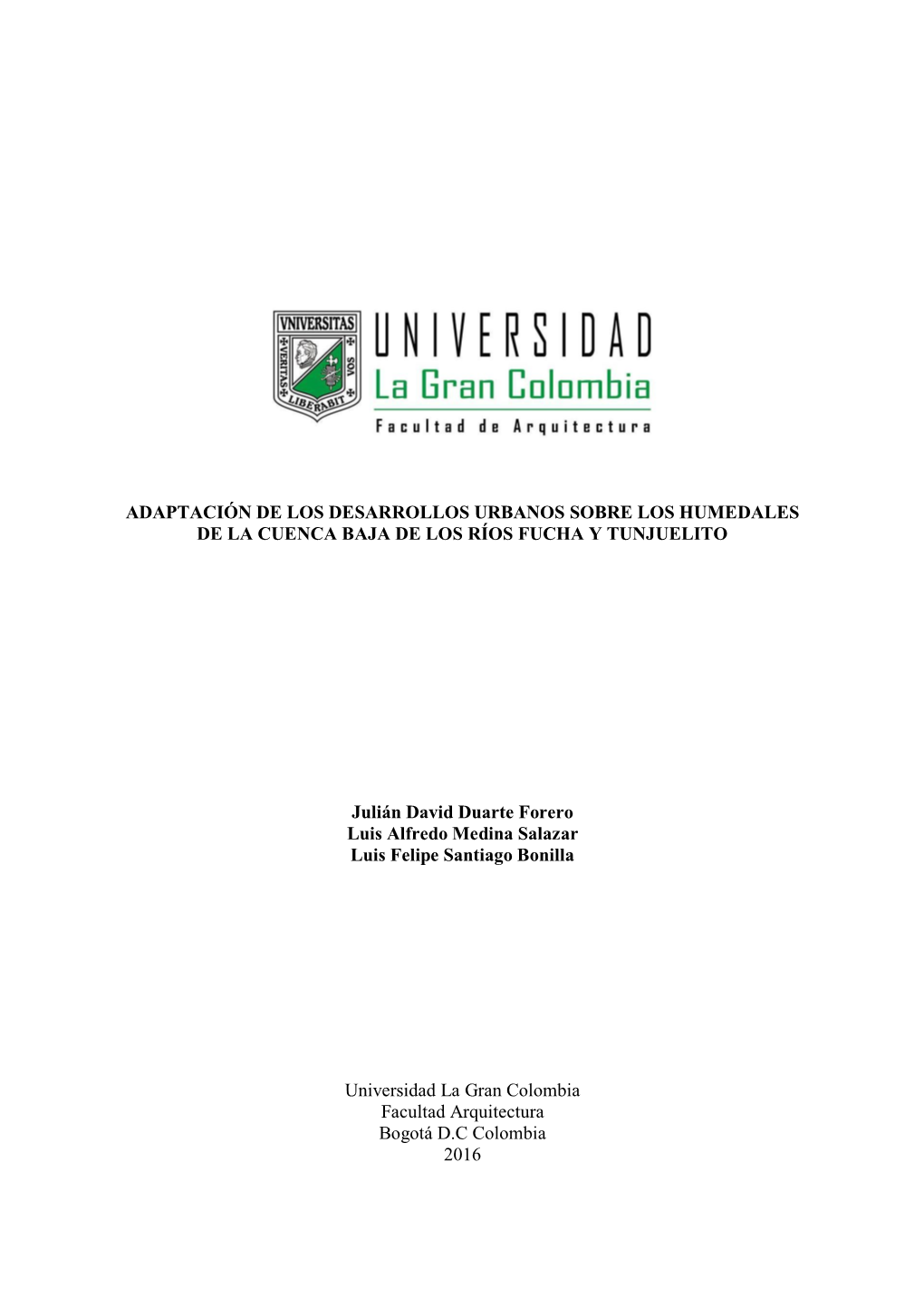 Adaptación De Los Desarrollos Urbanos Sobre Los Humedales De La Cuenca Baja De Los Ríos Fucha Y Tunjuelito