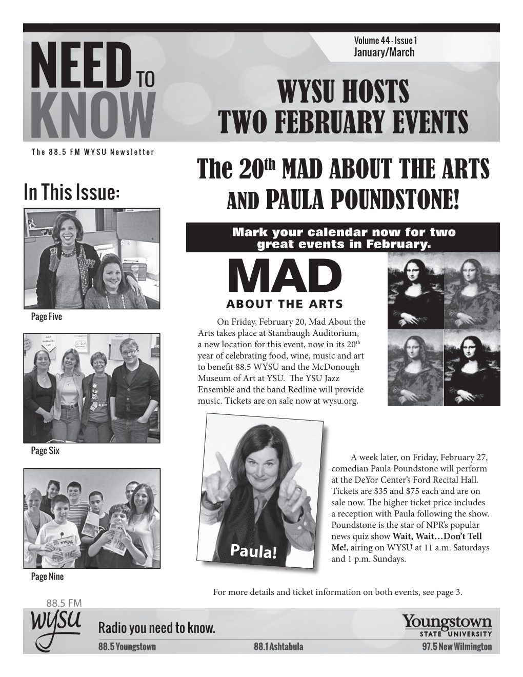 WYSU HOSTS TWO FEBRUARY EVENTS the 20Th MAD ABOUT the ARTS in This Issue: and PAULA POUNDSTONE! Mark Your Calendar Now for Two Great Events in February