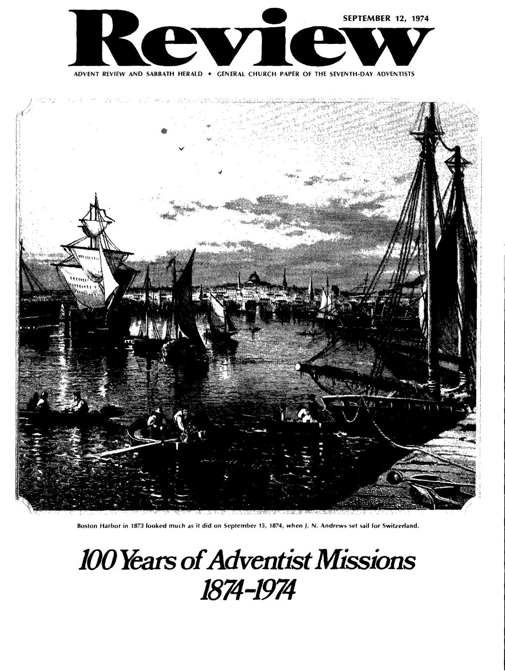 100 Years of Adventist Missions 1874-1974