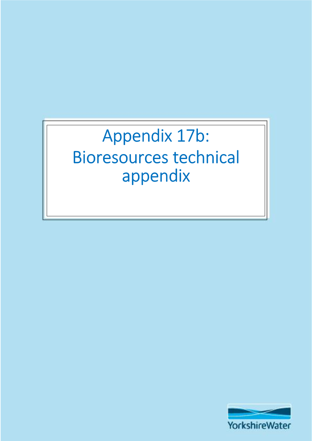 Appendix 17B: Bioresources Technical Appendix 1