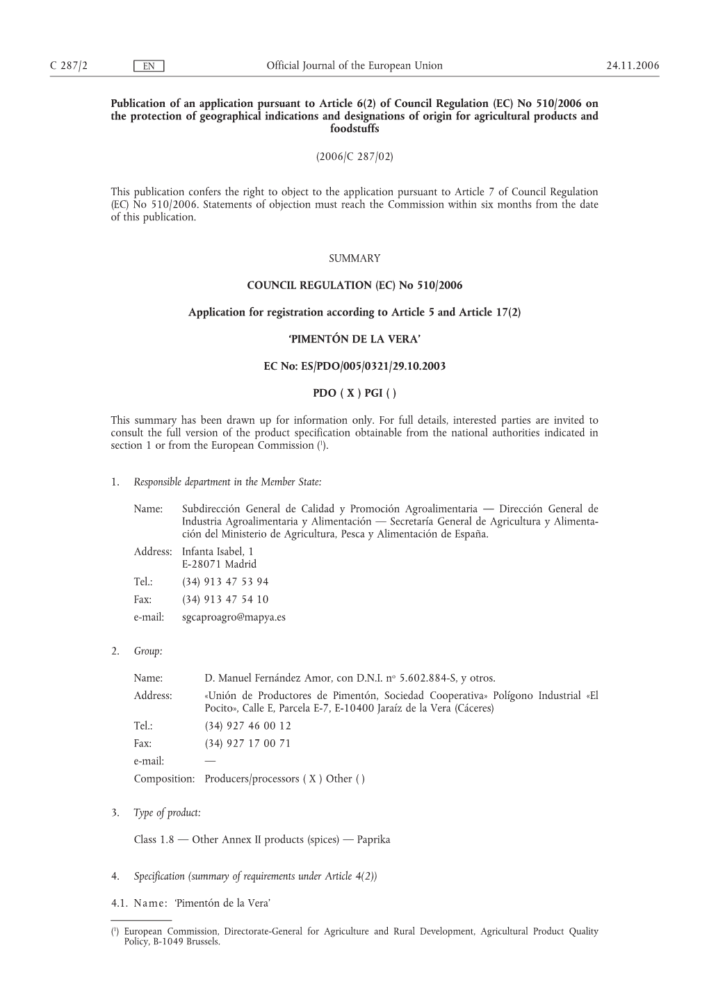 Publication of an Application Pursuant to Article 6(2) of Council Regulation (EC) No 510/2006 on the Protection of Geographical