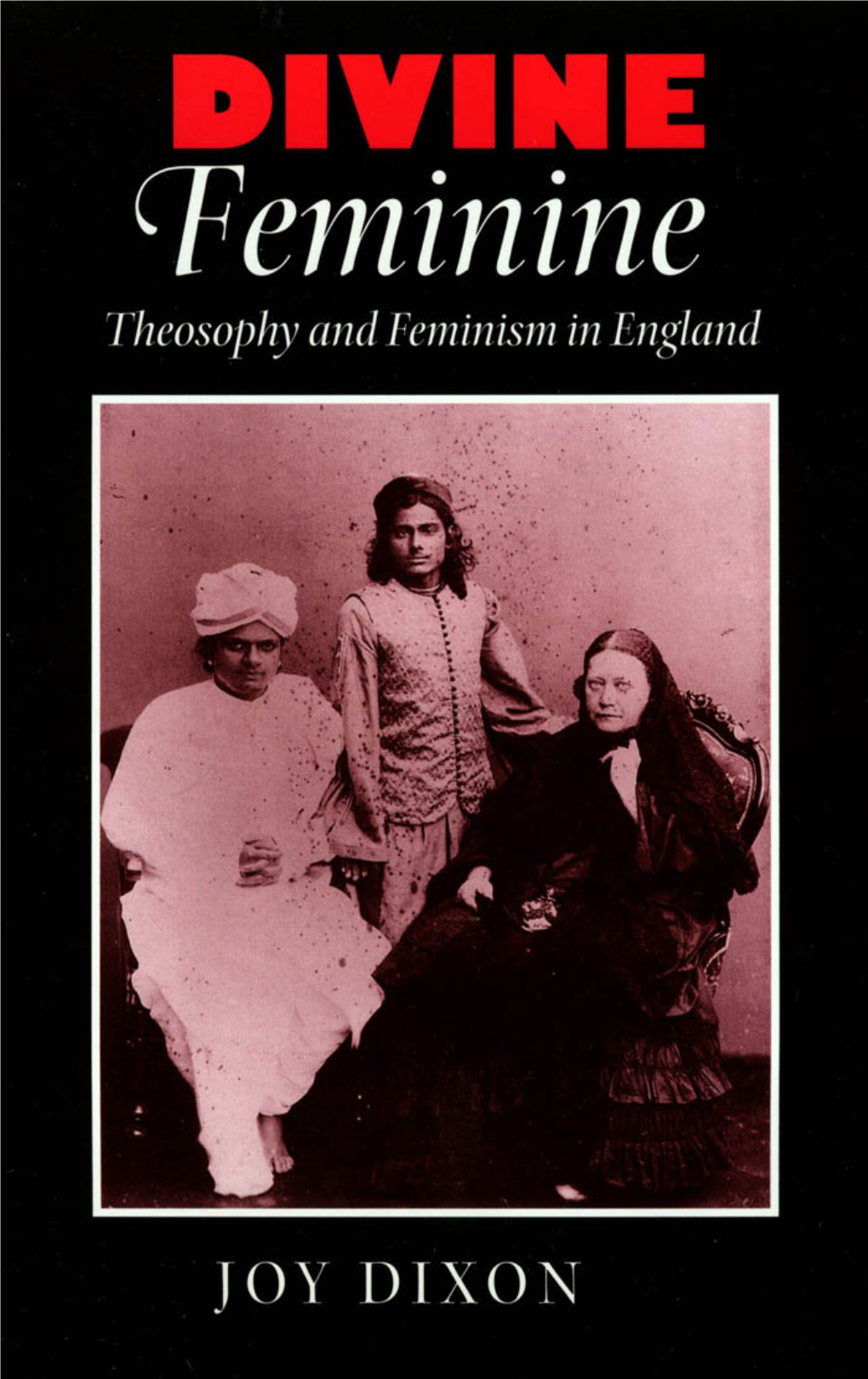 Divine Feminine: Theosophy and Feminism in England