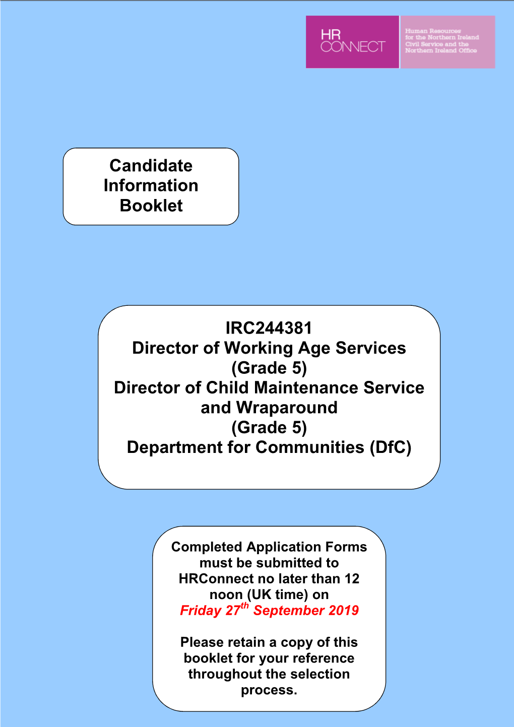 IRC244381 Director of Working Age Services (Grade 5) Director of Child Maintenance Service and Wraparound (Grade 5) Department for Communities (Dfc)