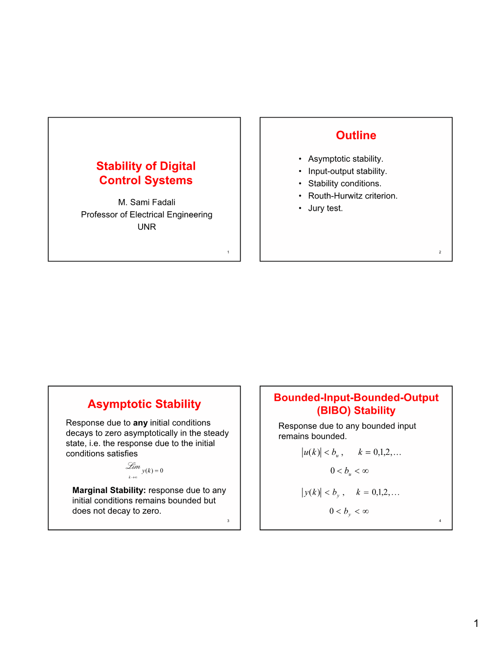 Stability of Digital Control Systems Outline Asymptotic Stability