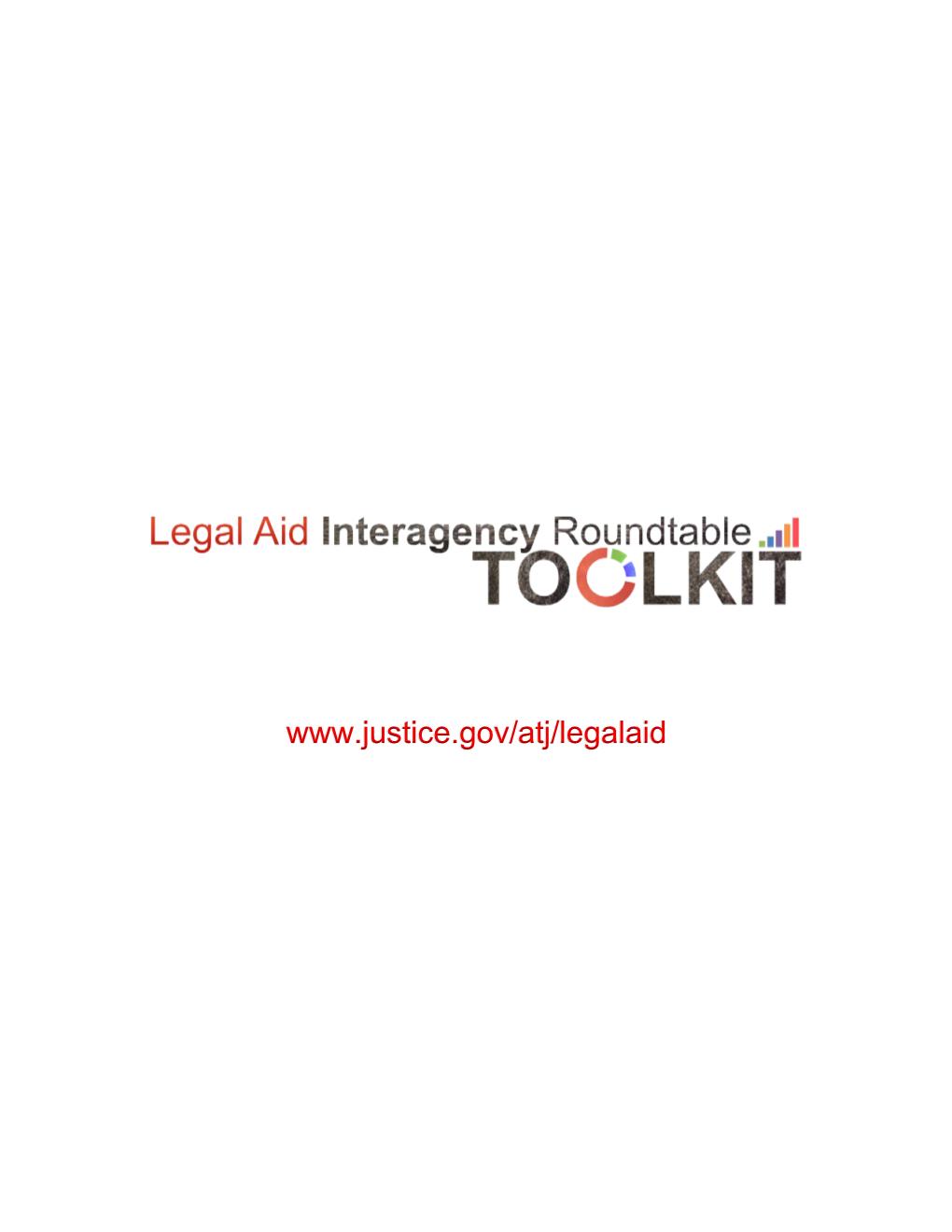 Legal Aid Interagency Roundtable Toolkit Overview