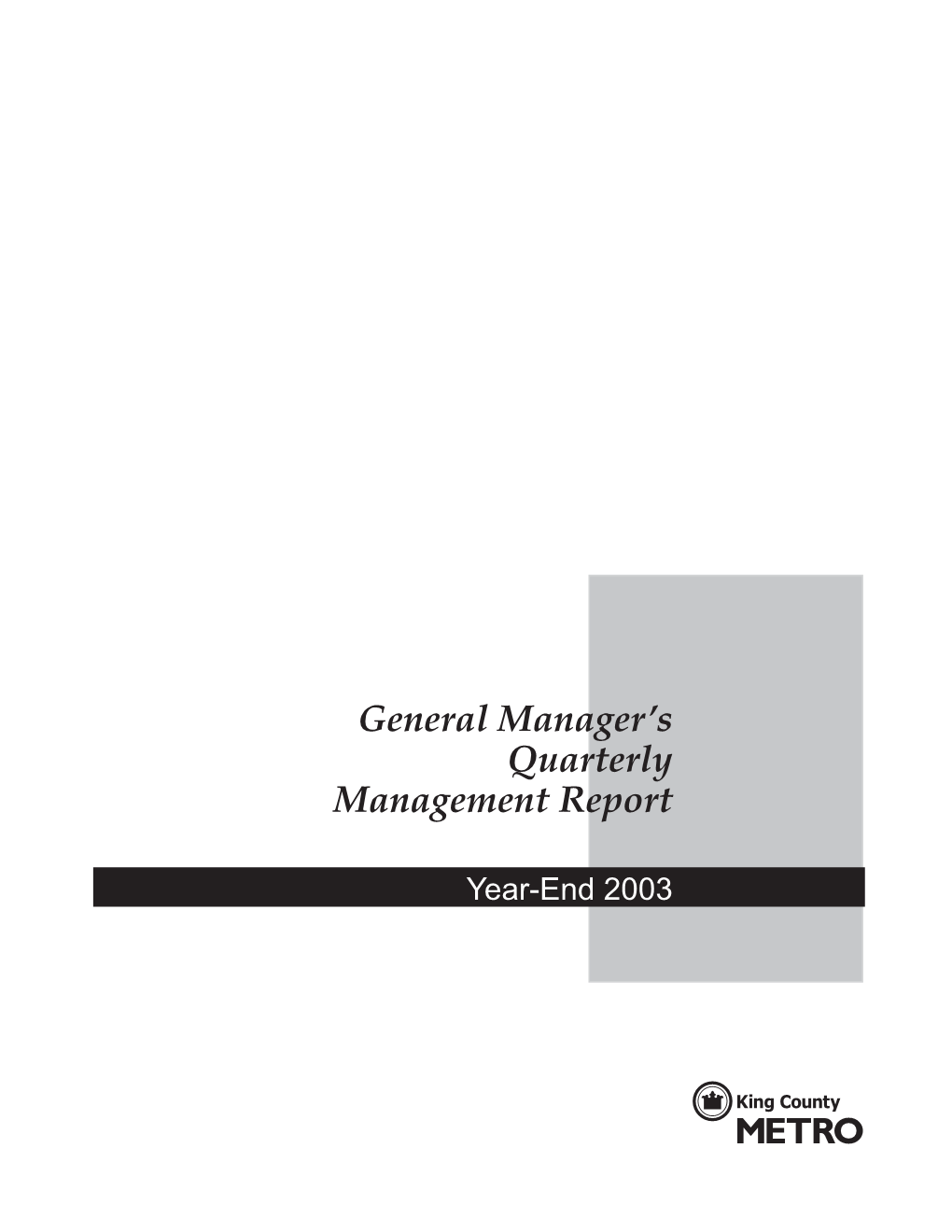 General Manager's Quarterly Management Report