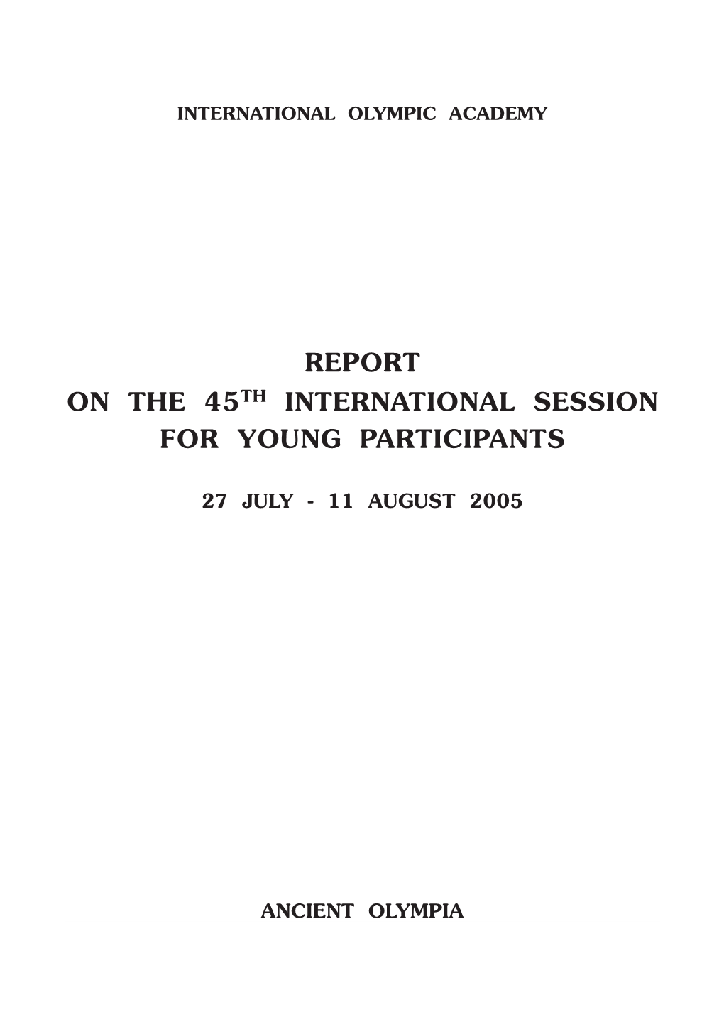 Report on the 45Th International Session for Young Participants