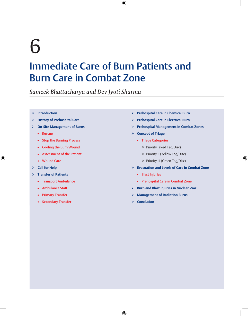 Immediate Care of Burn Patients and Burn Care in Combat Zone