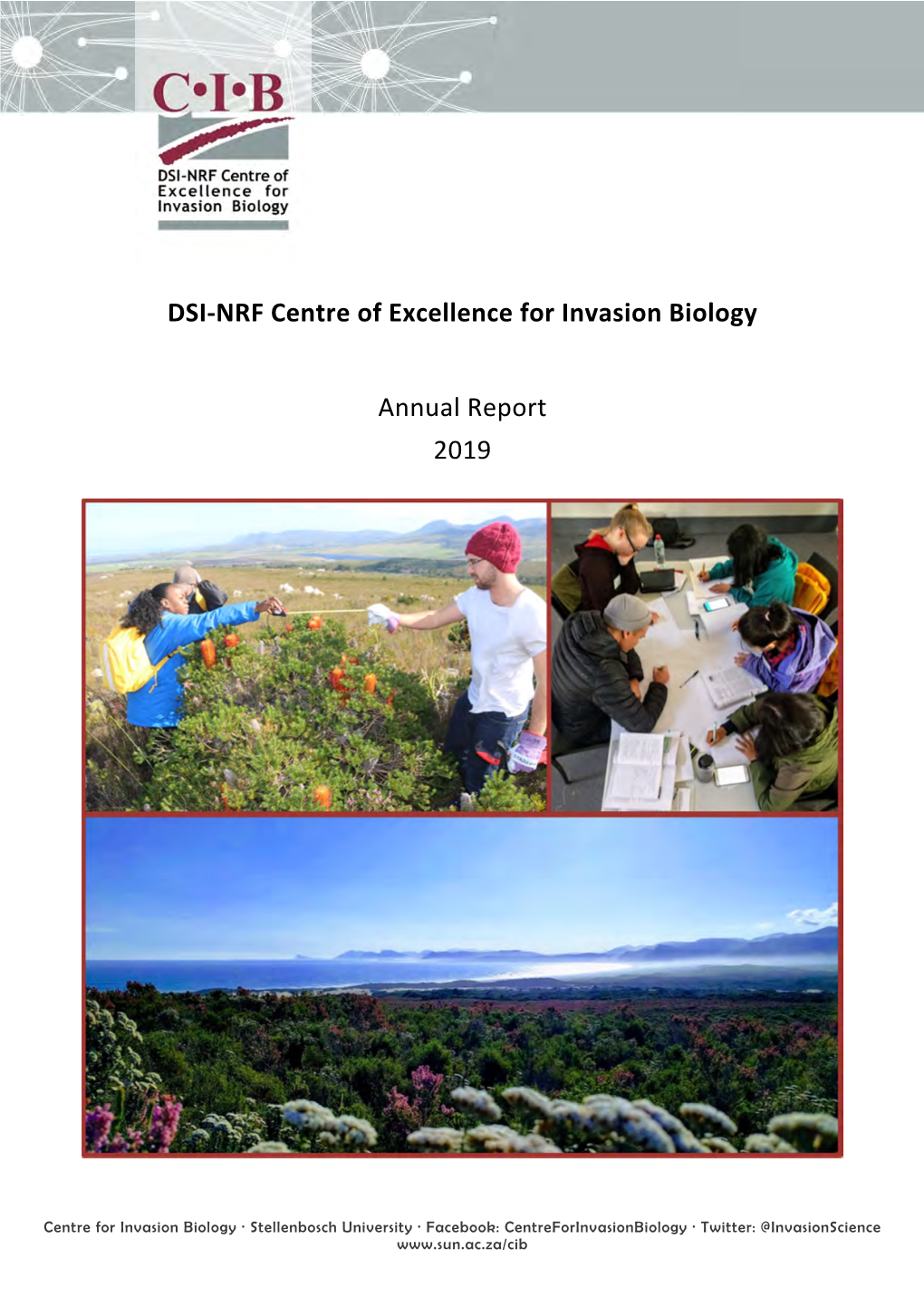 DSI-NRF Centre of Excellence for Invasion Biology Annual Report 2019