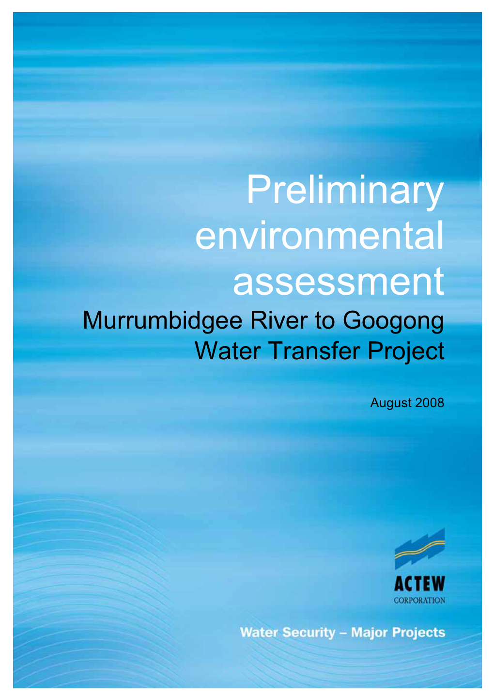 Preliminary Environmental Assessment Murrumbidgee River to Googong Water Transfer Project