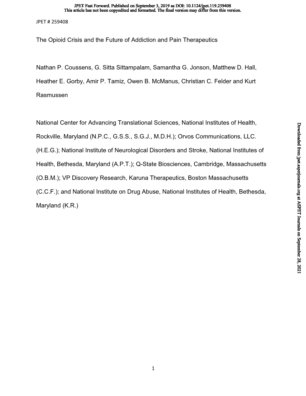 The Opioid Crisis and the Future of Addiction and Pain Therapeutics Nathan P. Coussens, G. Sitta Sittampalam, Samantha G. Jonson