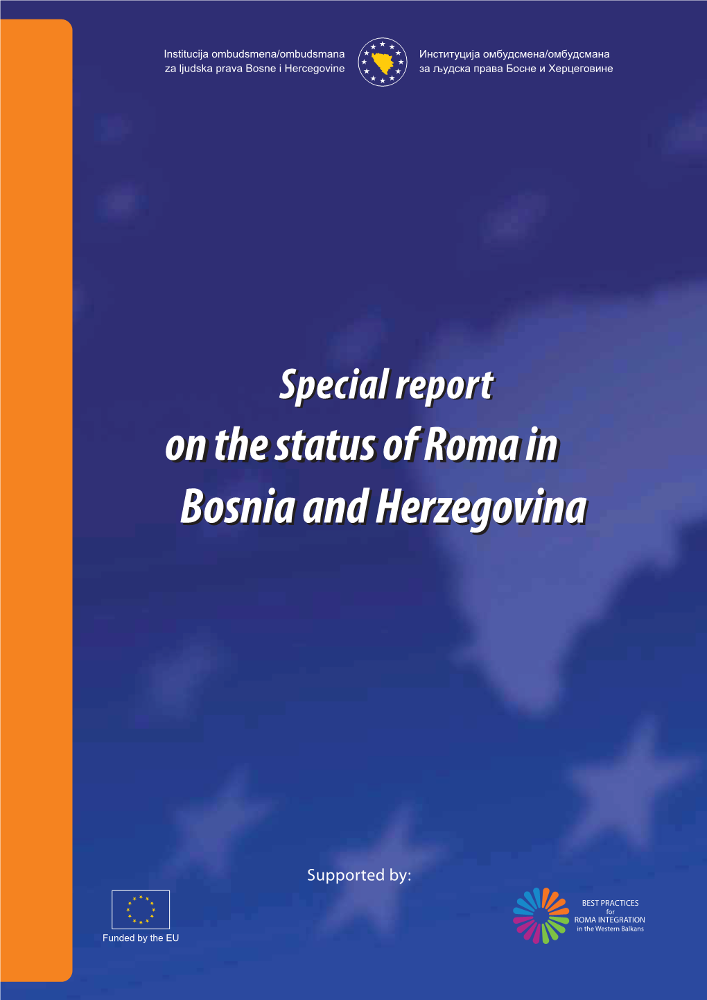 Special Report on the Status of Roma in Bosnia and Herzegovina