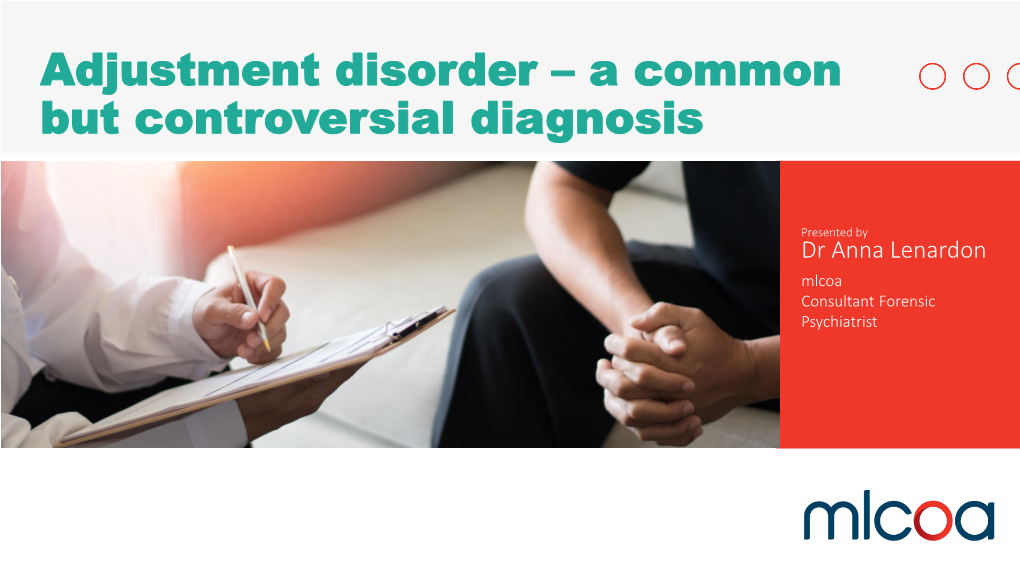 Adjustment Disorder – a Common but Controversial Diagnosis