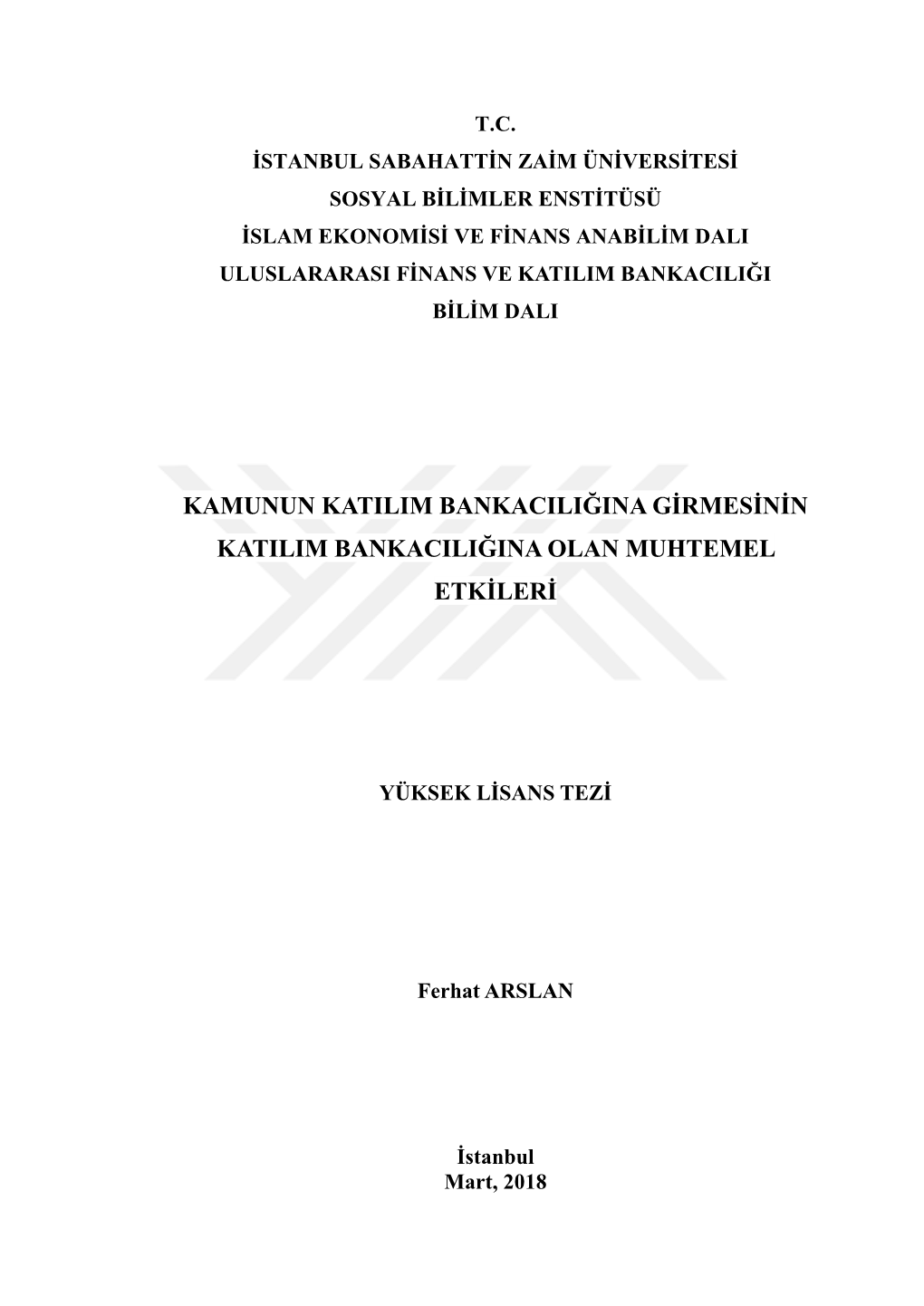 Istanbul Sabahattin Zaim Üniversitesi Sosyal Bilimler Enstitüsü Islam Ekonomisi Ve Finans Anabilim Dali Uluslararasi Finans Ve Katilim Bankaciliği Bilim Dali