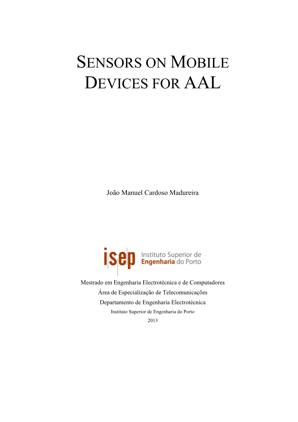 Sensors on Mobile Devices for Aal