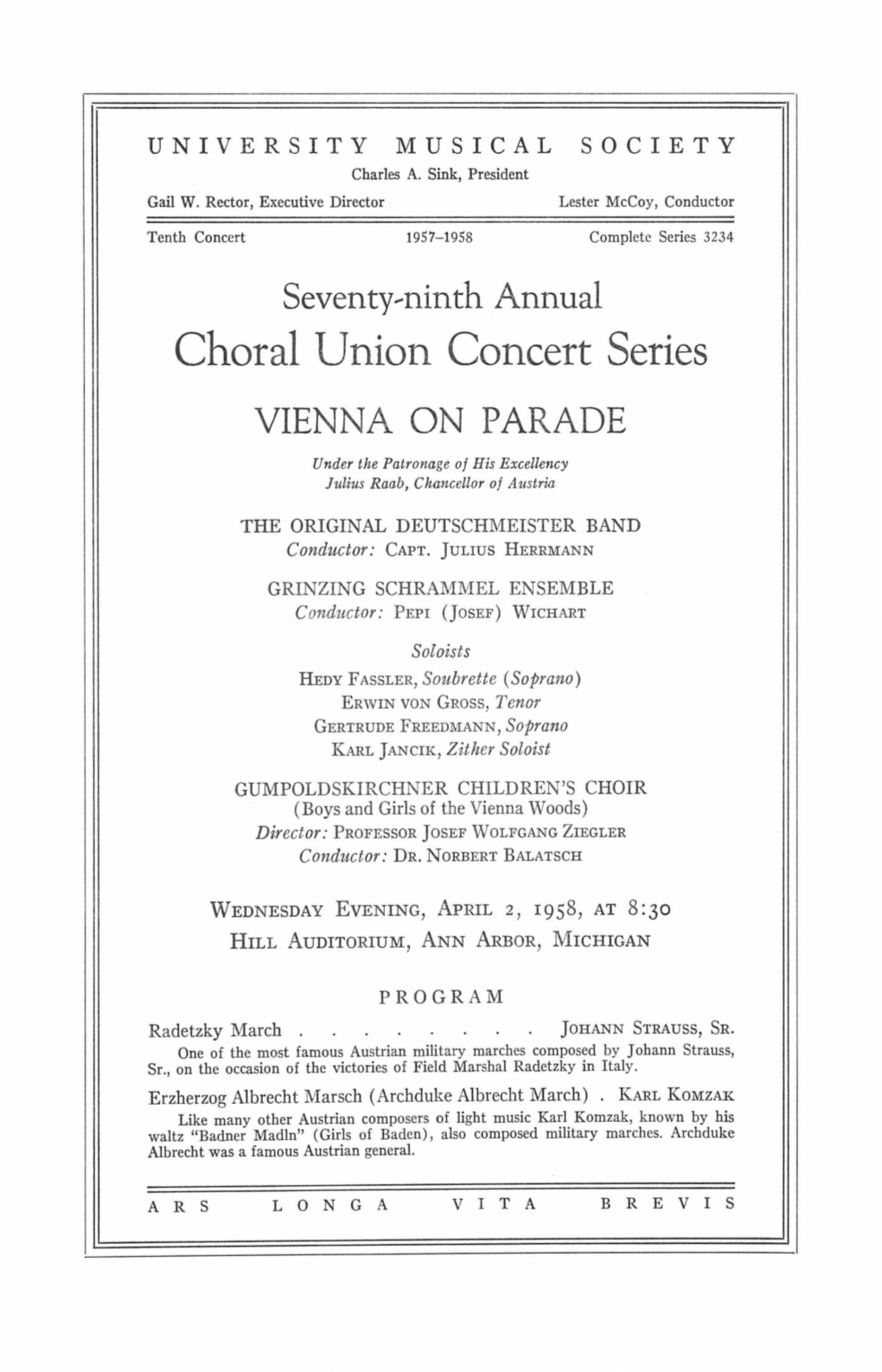 Choral Union Concert Series VIENNA on PARADE Under the Patronage of His Excellency Julius Raab, Chancellor of Austria