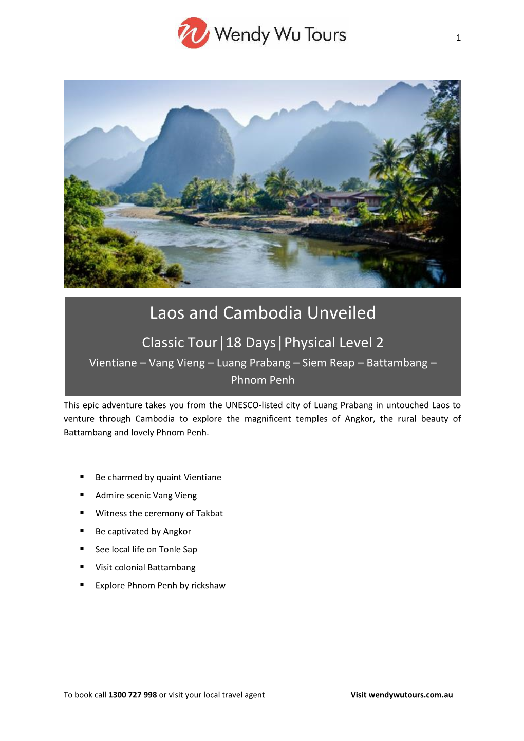 Laos and Cambodia Unveiled Classic Tour│18 Days│Physical Level 2 Vientiane – Vang Vieng – Luang Prabang – Siem Reap – Battambang – Phnom Penh