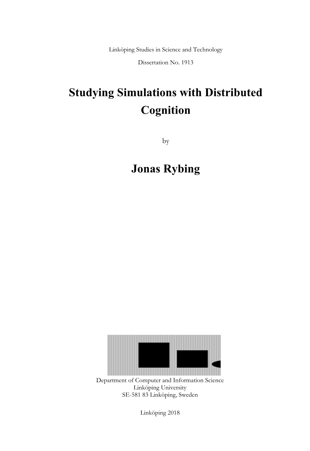 Studying Simulations with Distributed Cognition