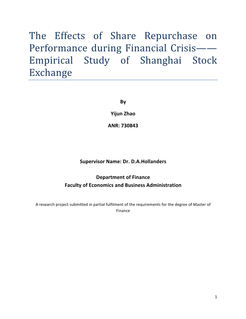 The Effects of Share Repurchase on Performance During Financial Crisis—— Empirical Study of Shanghai Stock Exchange