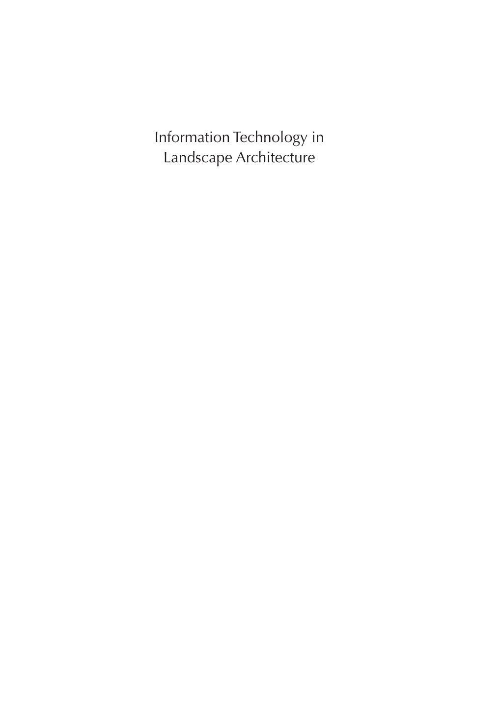 Information Technology in Landscape Architecture