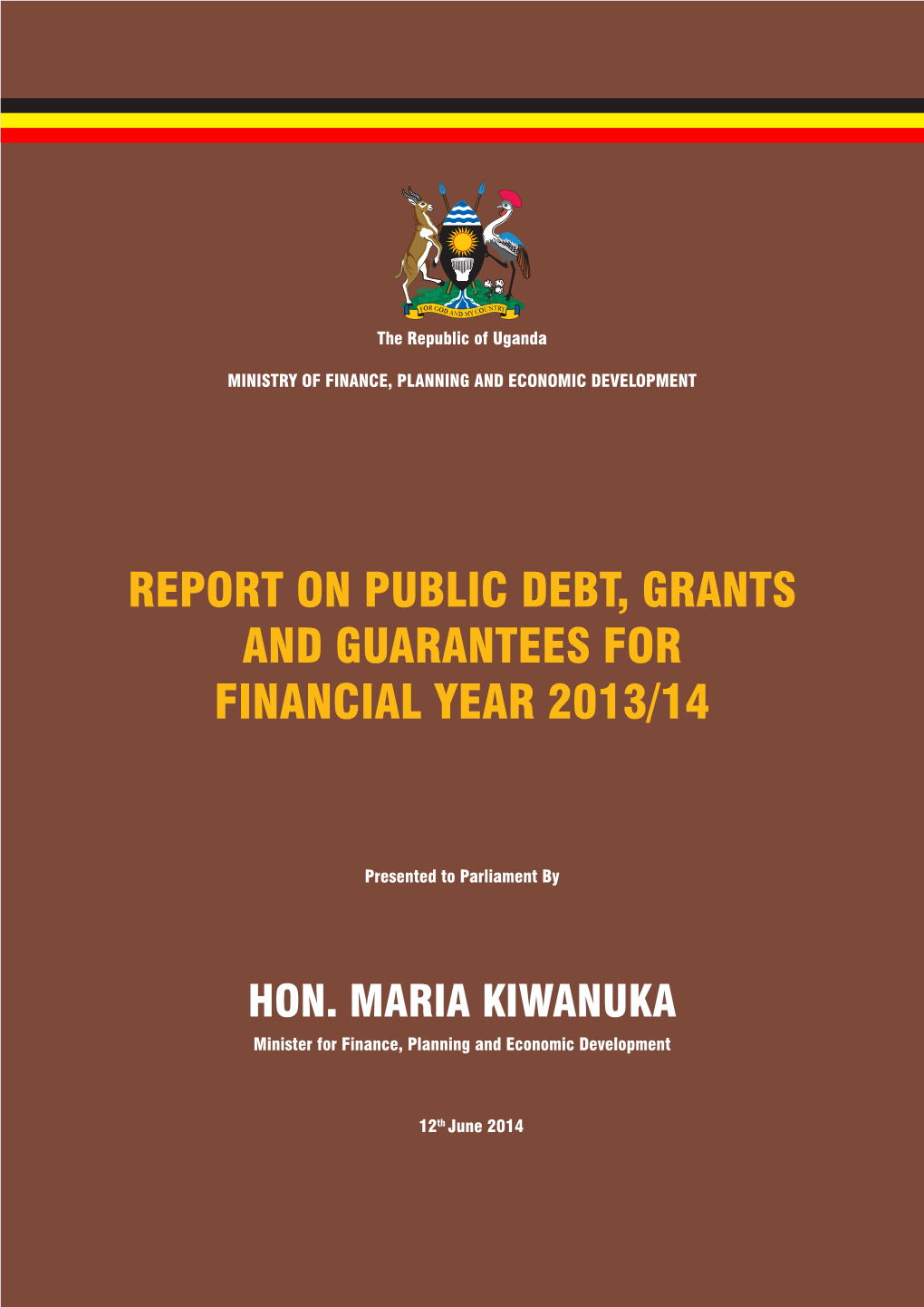 Report on Public Debt, Grants and Guarantees for Financial Year 2013/14
