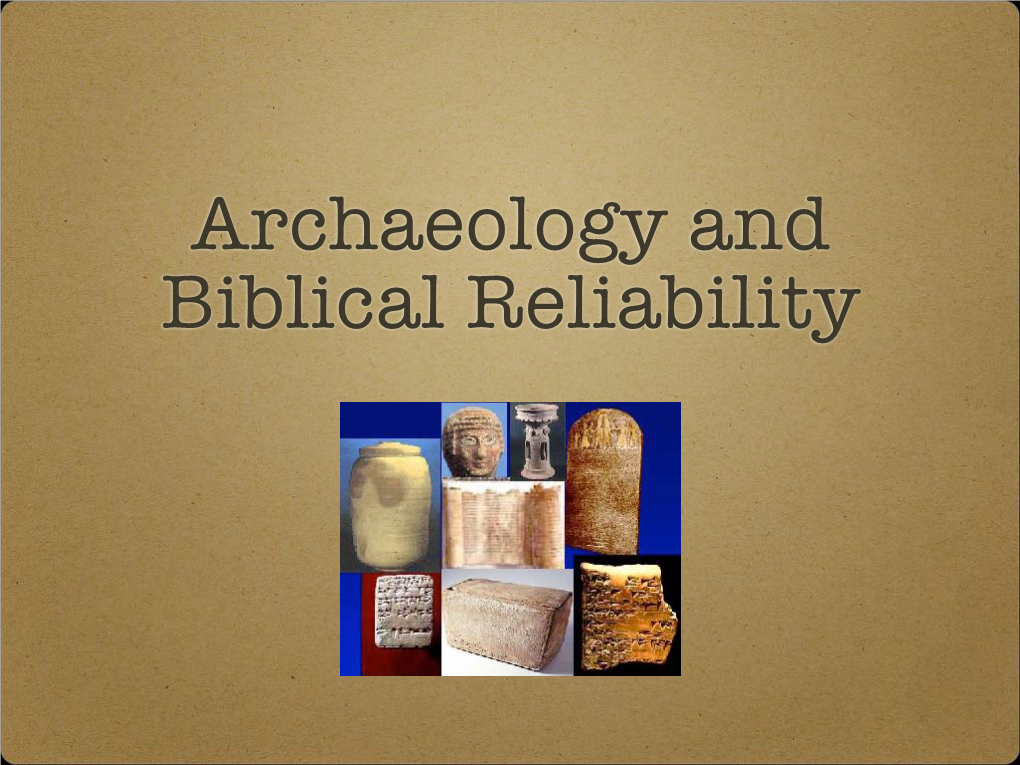 Archaeology and Biblical Reliability 2