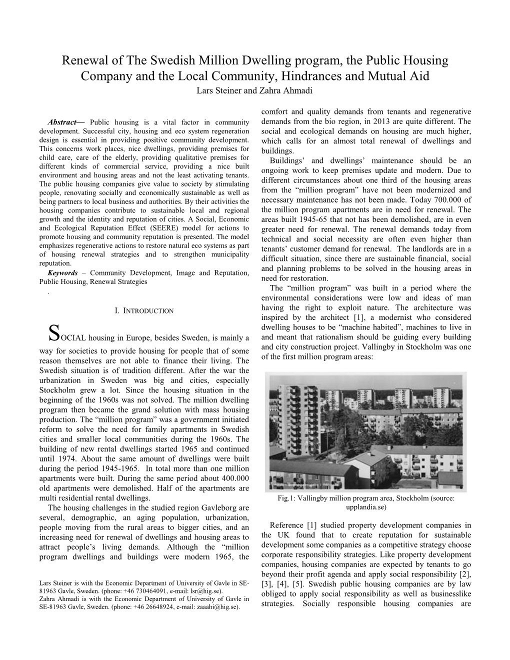 Renewal of the Swedish Million Dwelling Program, the Public Housing Company and the Local Community, Hindrances and Mutual Aid Lars Steiner and Zahra Ahmadi