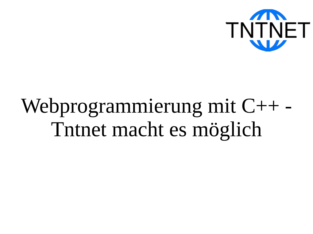 Webprogrammierung Mit C++ - Tntnet Macht Es Möglich