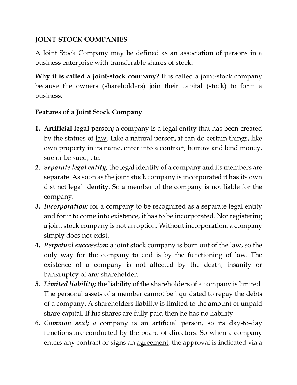 JOINT STOCK COMPANIES a Joint Stock Company May Be Defined As an Association of Persons in a Business Enterprise with Transferable Shares of Stock