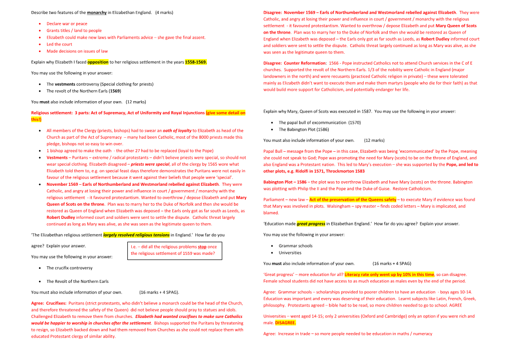Describe Two Features of the Monarchy in Elizabethan England. (4 Marks) Disagree: November 1569 – Earls of Northumberland and Westmorland Rebelled Against Elizabeth