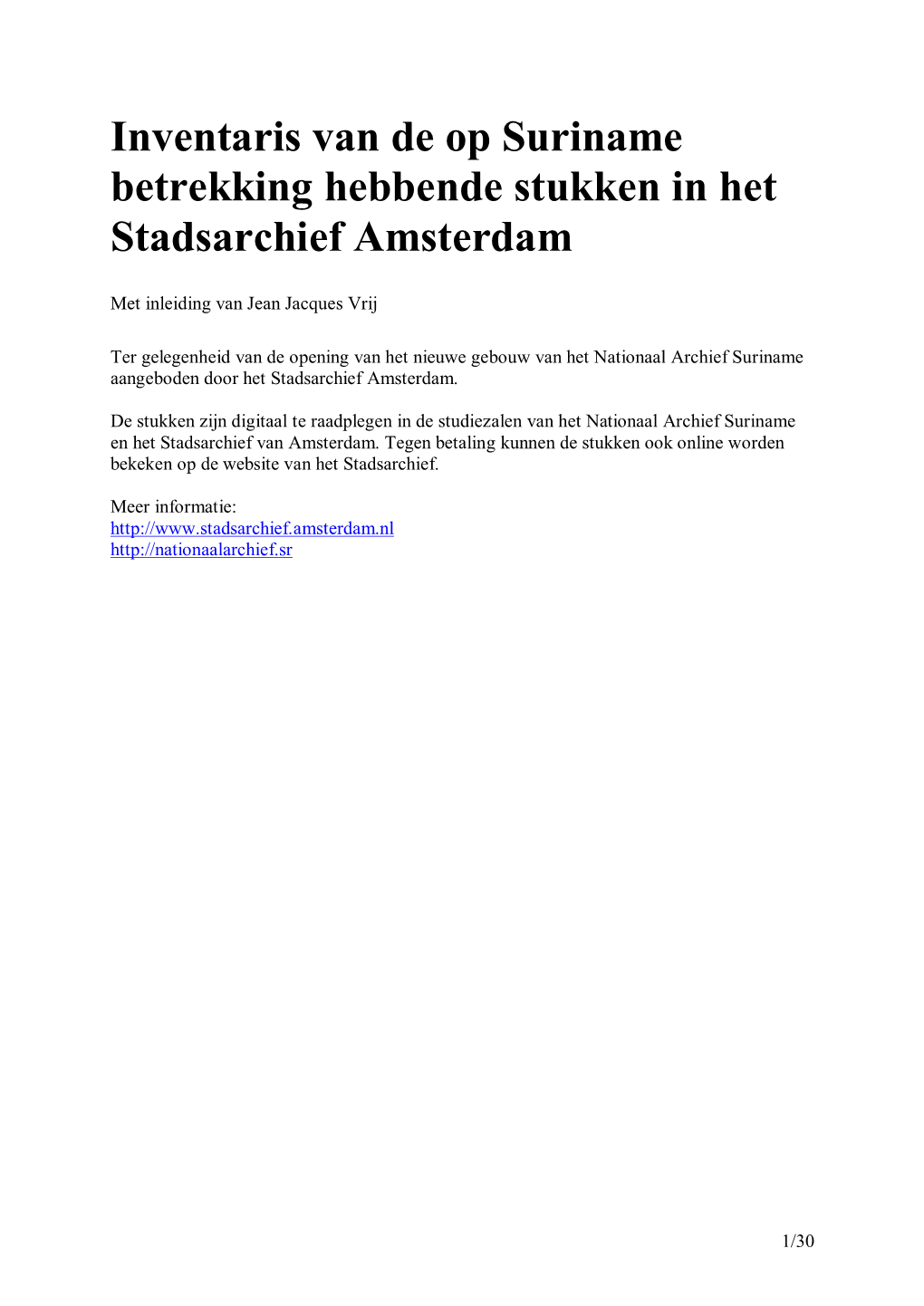 Inventaris Van De Op Suriname Betrekking Hebbende Stukken in Het Stadsarchief Amsterdam