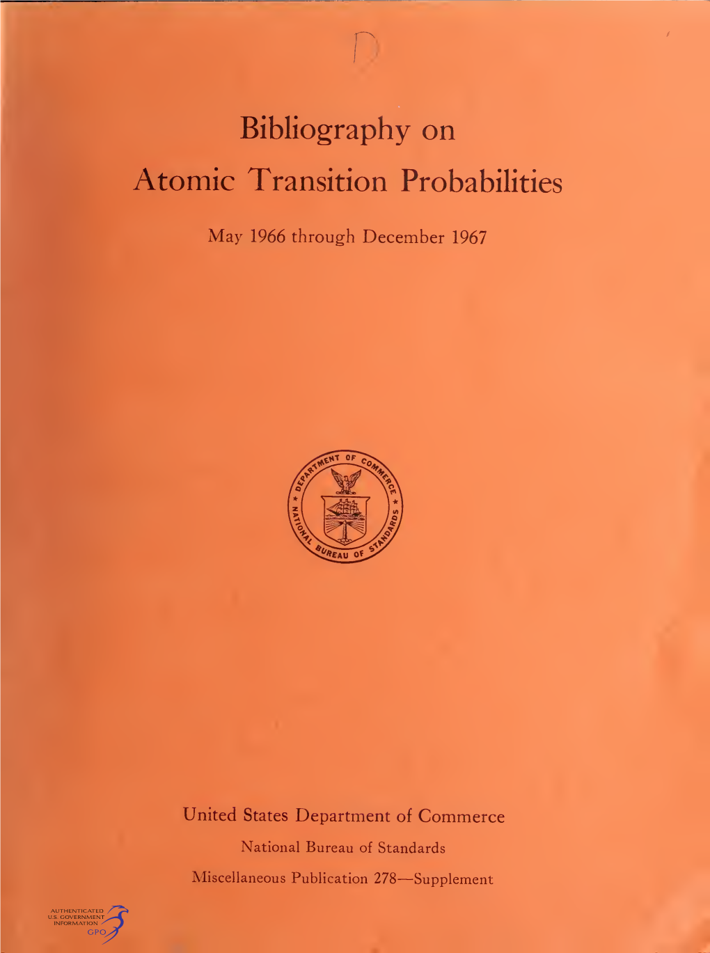 Bibliography on Atomic Transition Probabilities : May 1966 Through December 1967 (Supplement)
