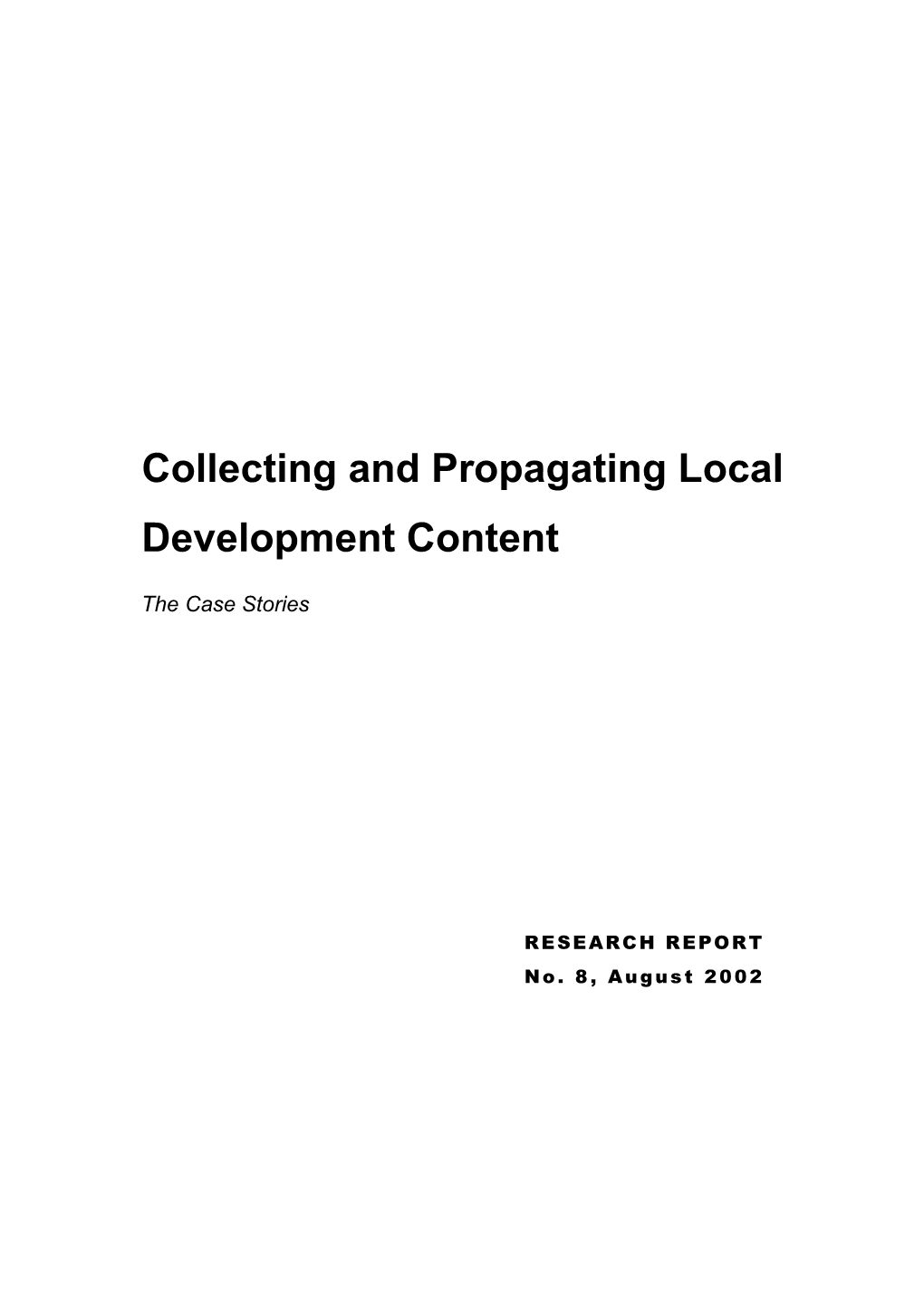 Collecting and Propagating Local Development Content