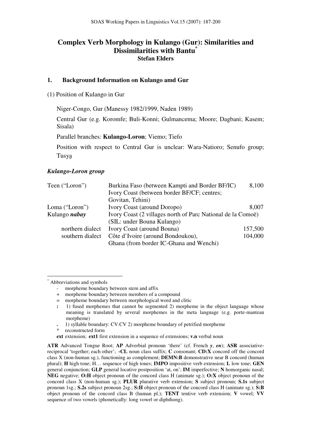 Complex Verb Morphology in Kulango (Gur): Similarities and Dissimilarities with Bantu * Stefan Elders