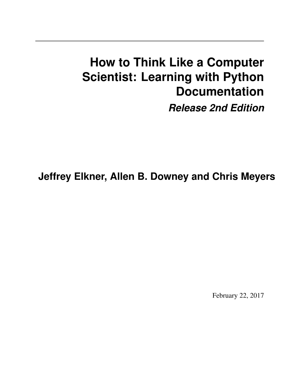 How to Think Like a Computer Scientist: Learning with Python Documentation Release 2Nd Edition