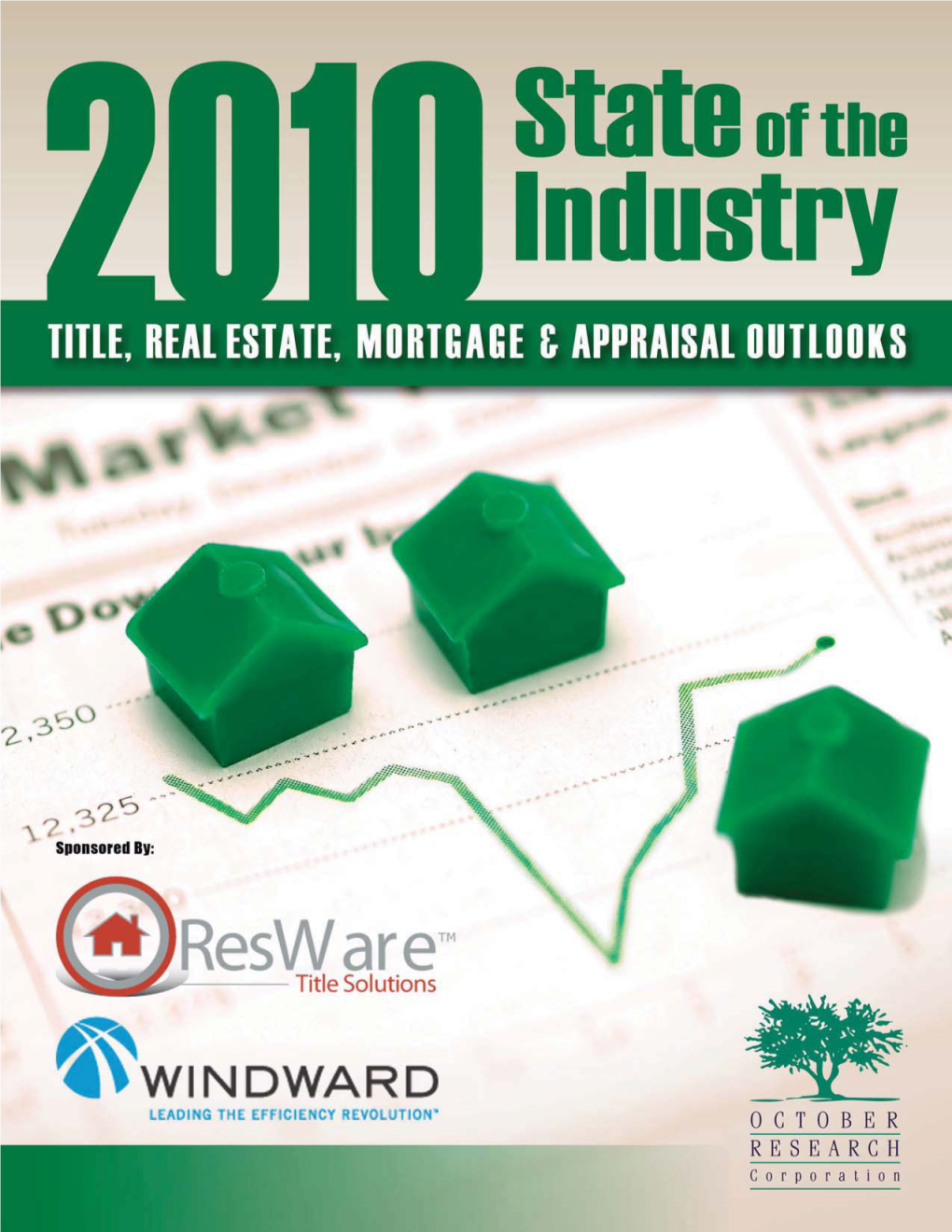 Appraisers Experience Major Upheaval the Number of Challenges That the Appraisal Industry Faced in 2009 Was Unprecedented