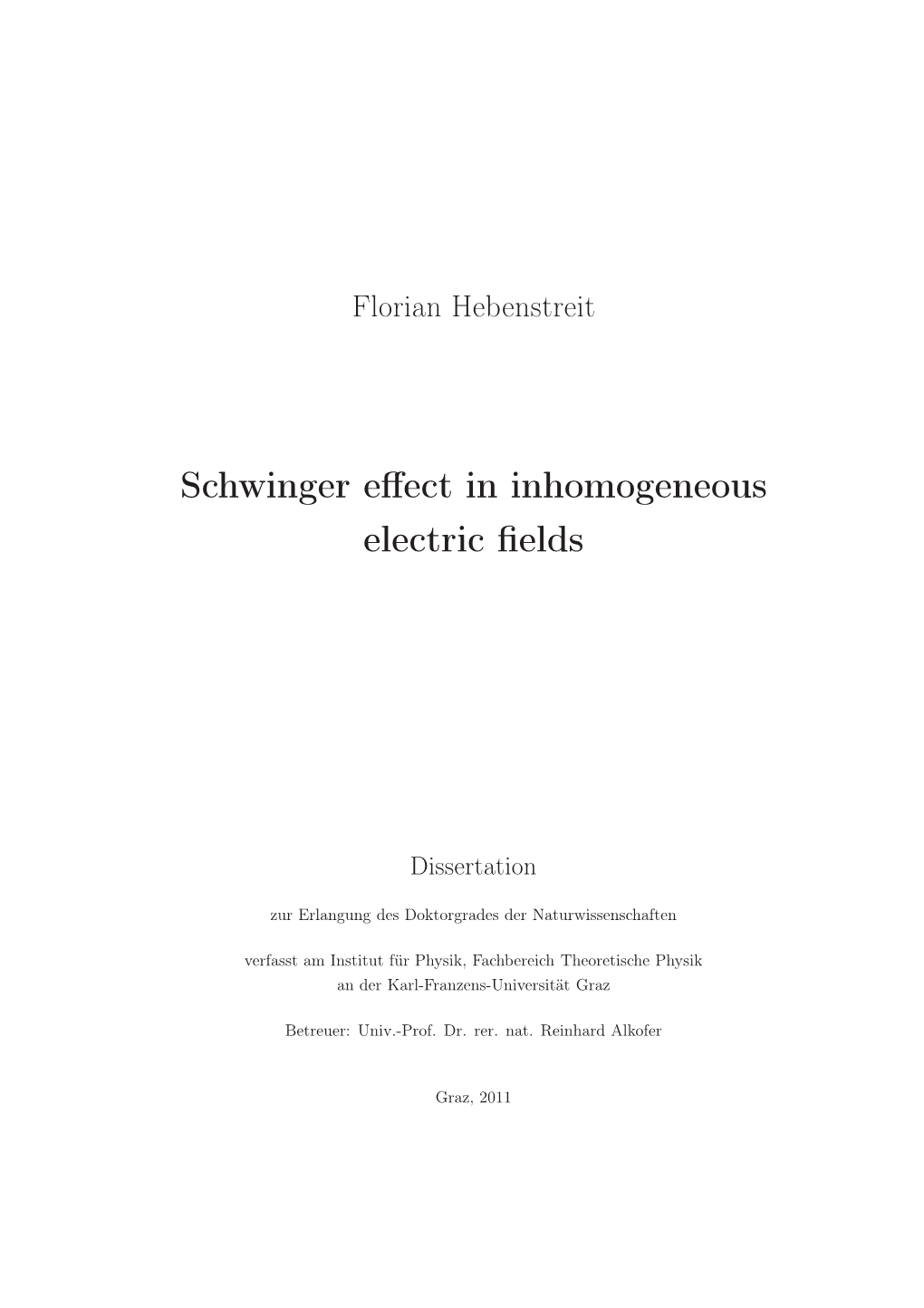 Schwinger Effect in Inhomogeneous Electric Fields