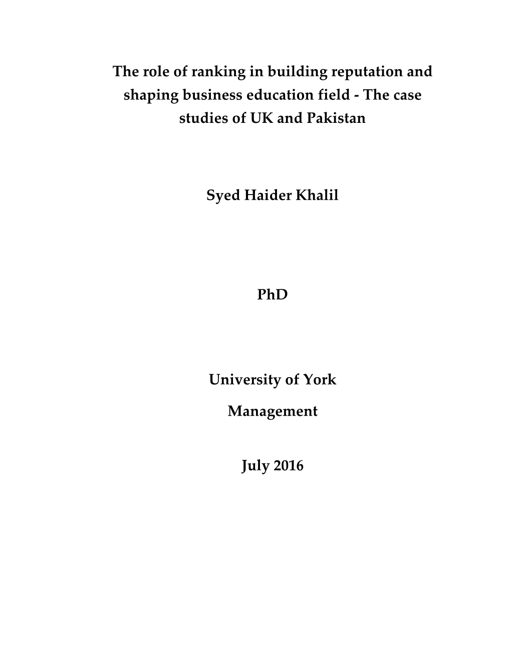 The Role of Ranking in Building Reputation and Shaping Business Education Field - the Case Studies of UK and Pakistan