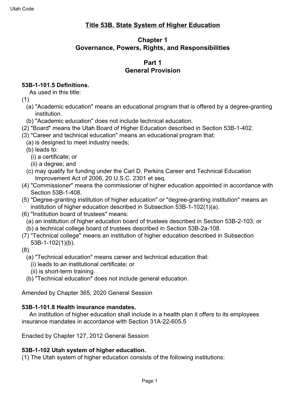 Title 53B. State System of Higher Education Chapter 1 Governance, Powers, Rights, and Responsibilities Part 1 General Provision