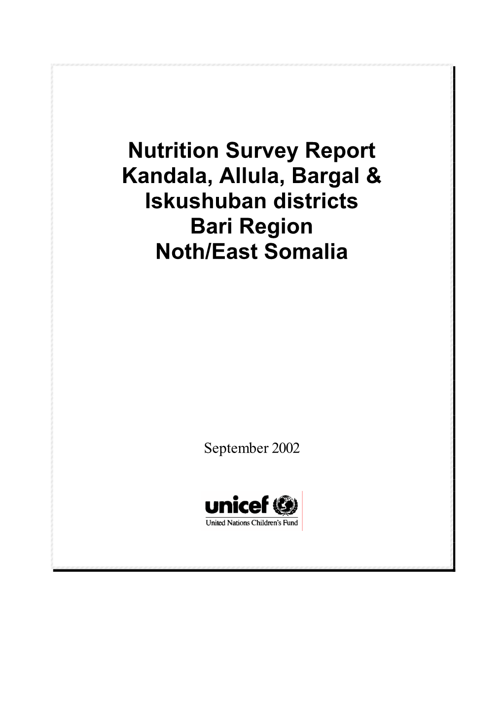 Nutrition Survey Report Kandala, Allula, Bargal & Iskushuban Districts