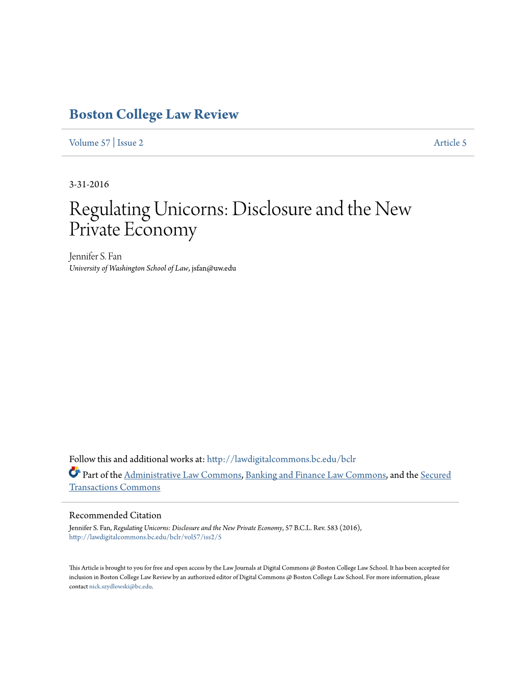 Regulating Unicorns: Disclosure and the New Private Economy Jennifer S