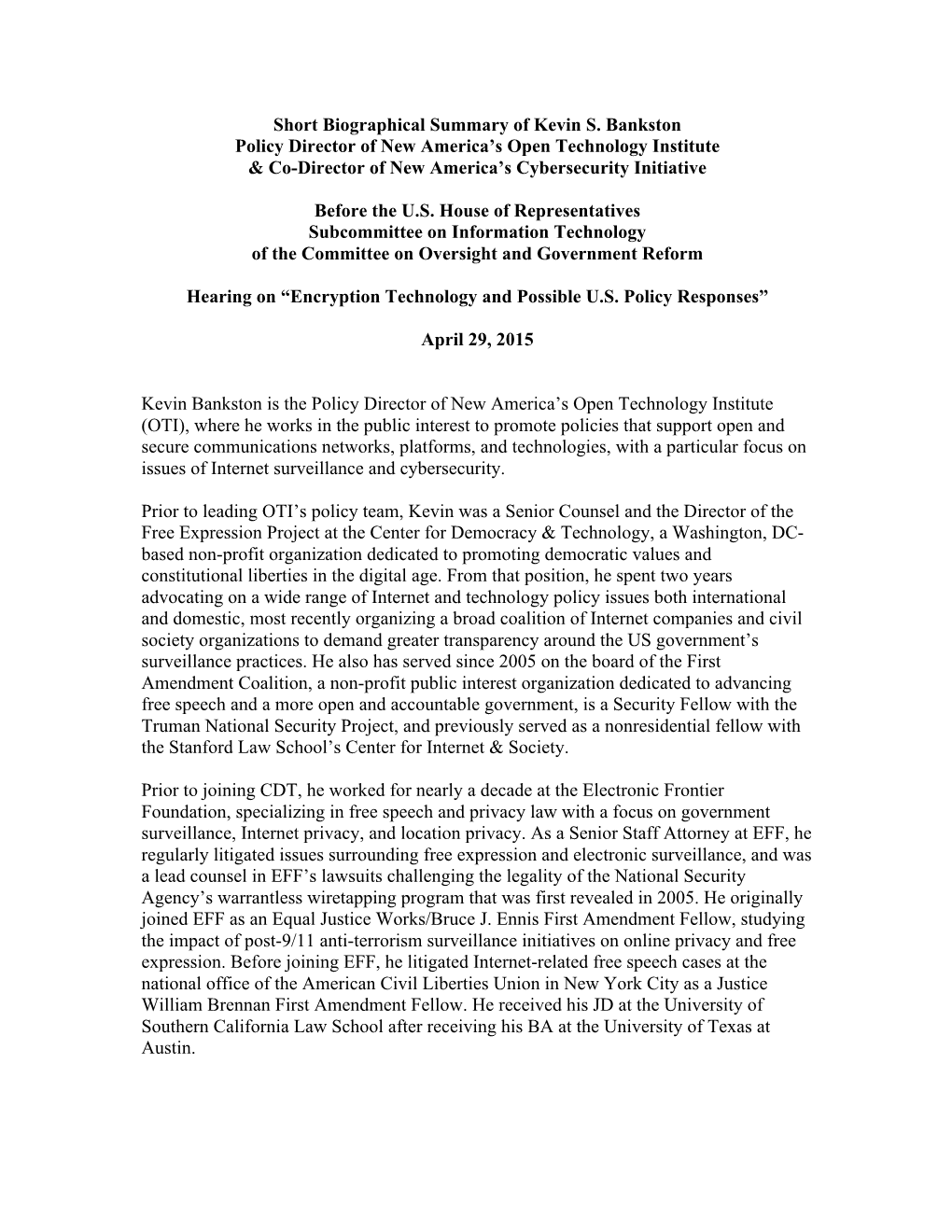 Short Biographical Summary of Kevin S. Bankston Policy Director of New America's Open Technology Institute & Co-Director O