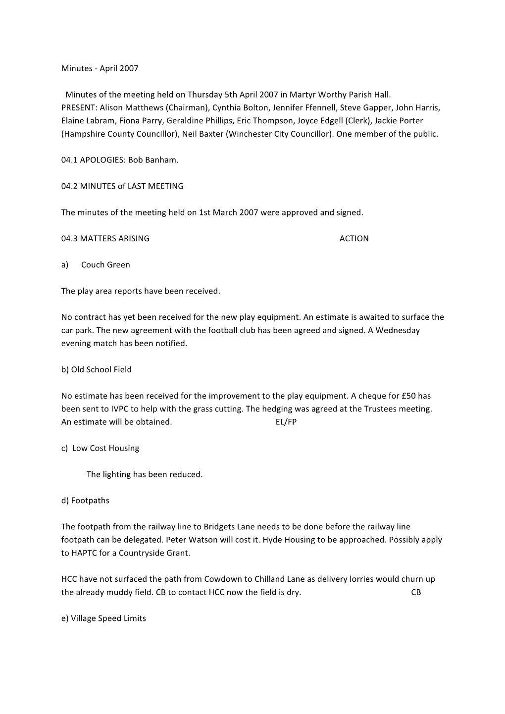 April 2007 Minutes of the Meeting Held on Thursday 5Th April 2007 In