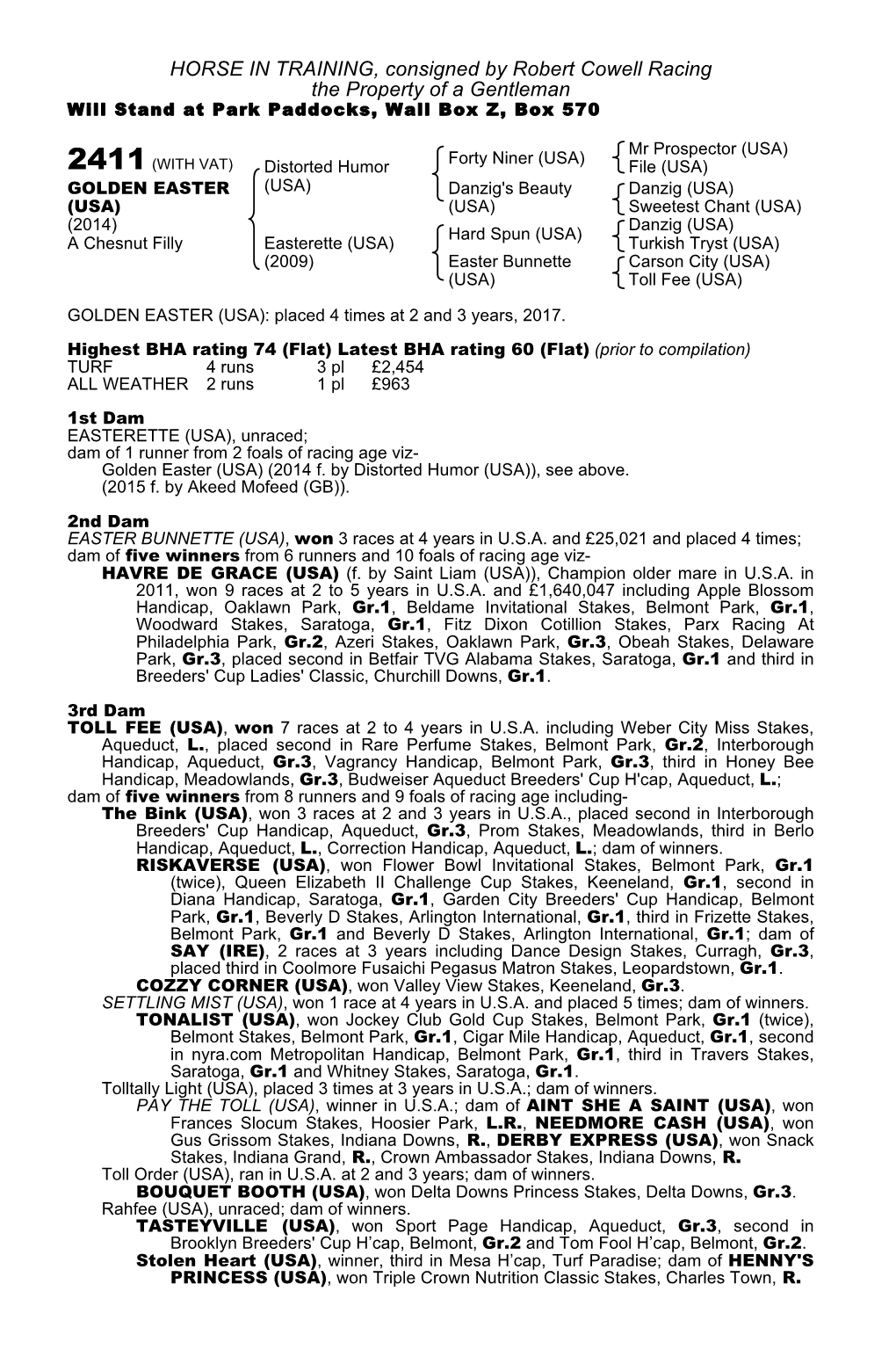 HORSE in TRAINING, Consigned by Robert Cowell Racing the Property of a Gentleman Will Stand at Park Paddocks, Wall Box Z, Box 570