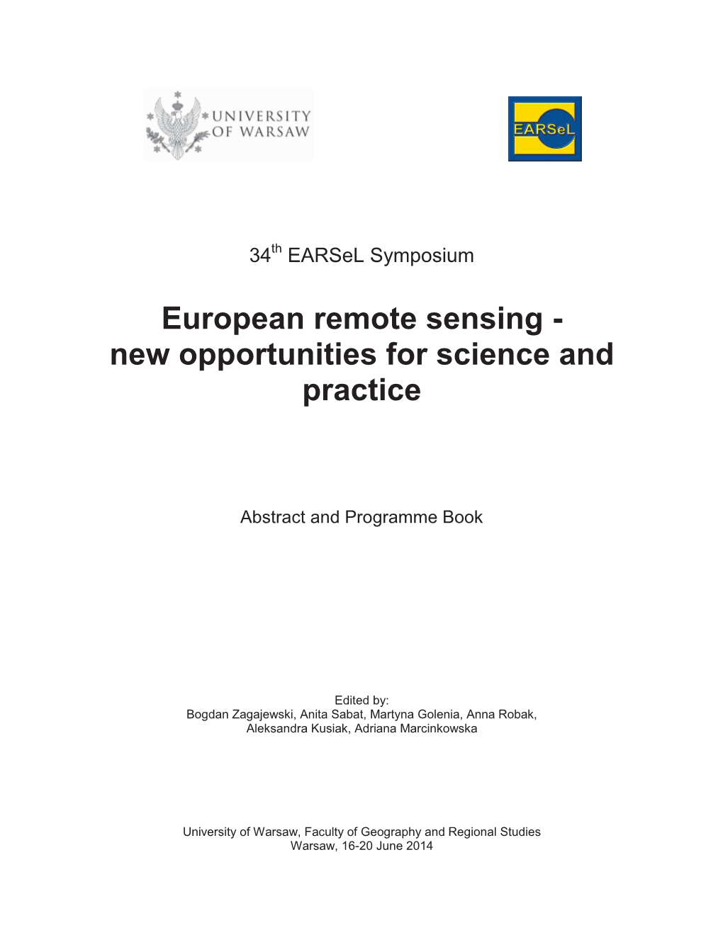 European Remote Sensing - New Opportunities for Science and Practice