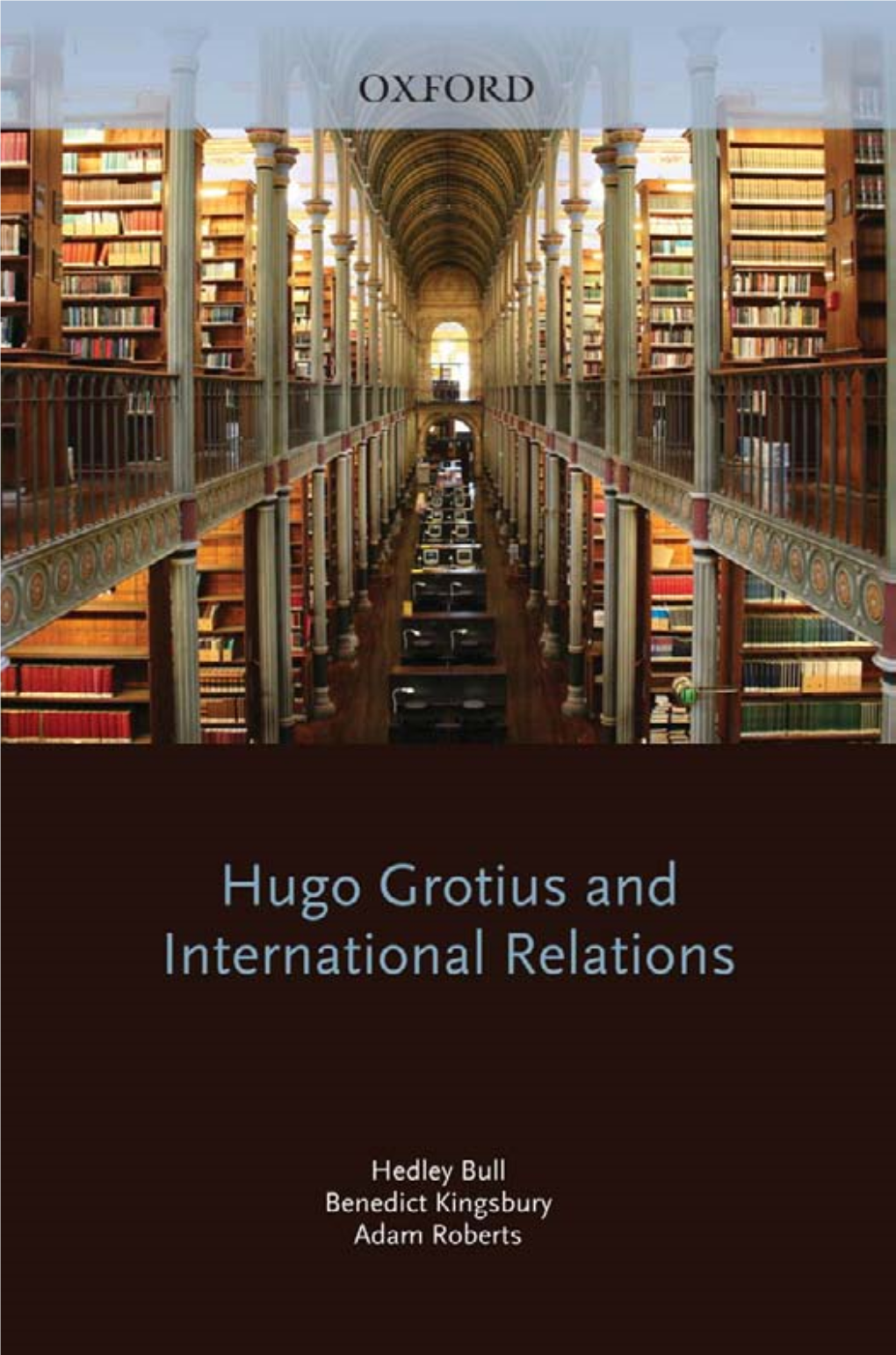 Hugo Grotius and International Relations Hugo Grotius (For Details of This Engraving See P