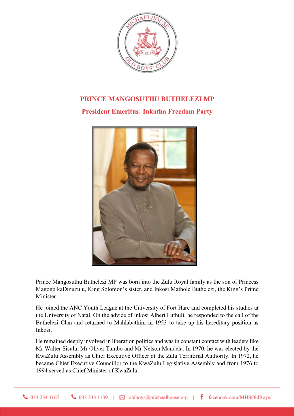 PRINCE MANGOSUTHU BUTHELEZI MP President Emeritus: Inkatha Freedom Party