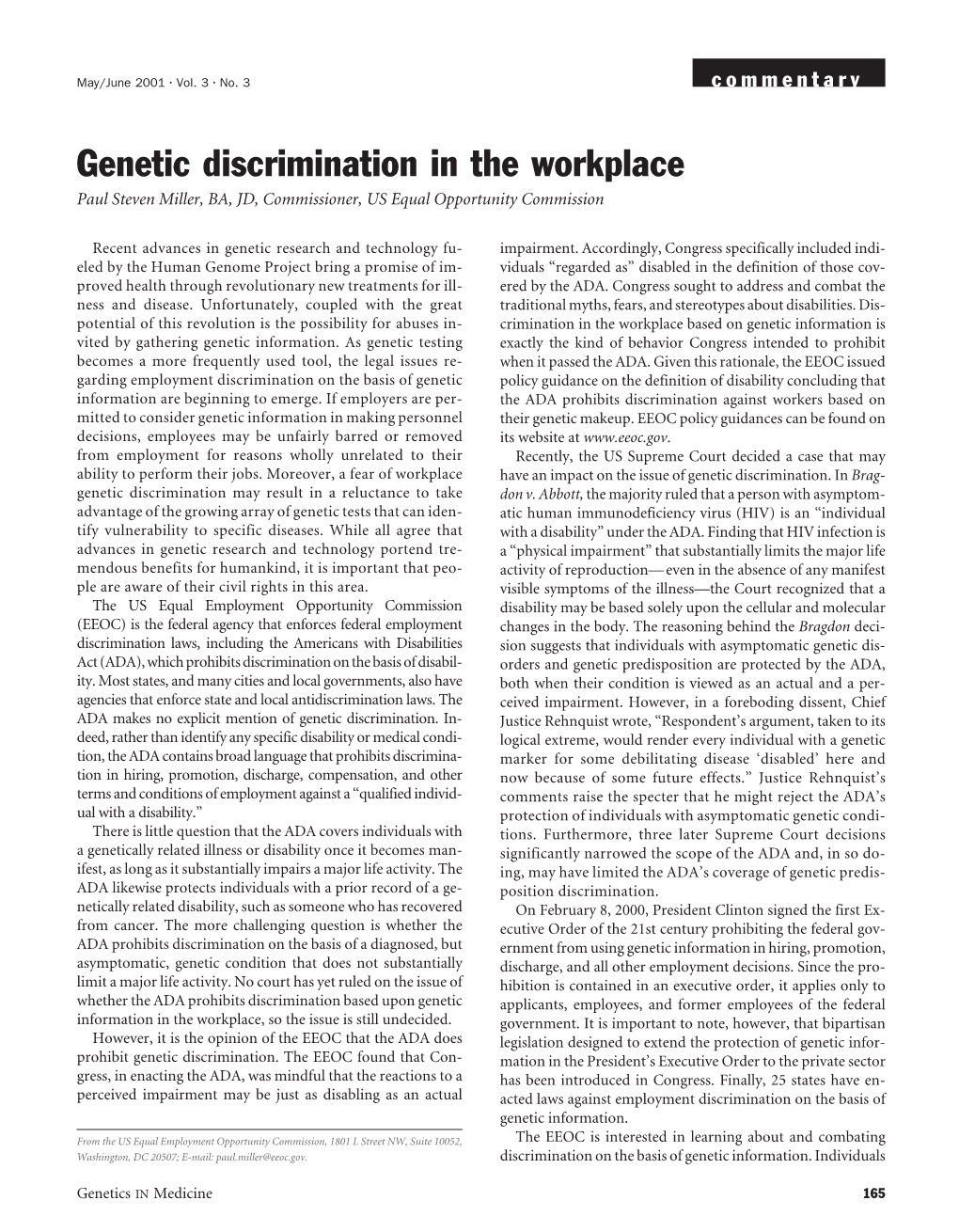 Genetic Discrimination in the Workplace Paul Steven Miller, BA, JD, Commissioner, US Equal Opportunity Commission