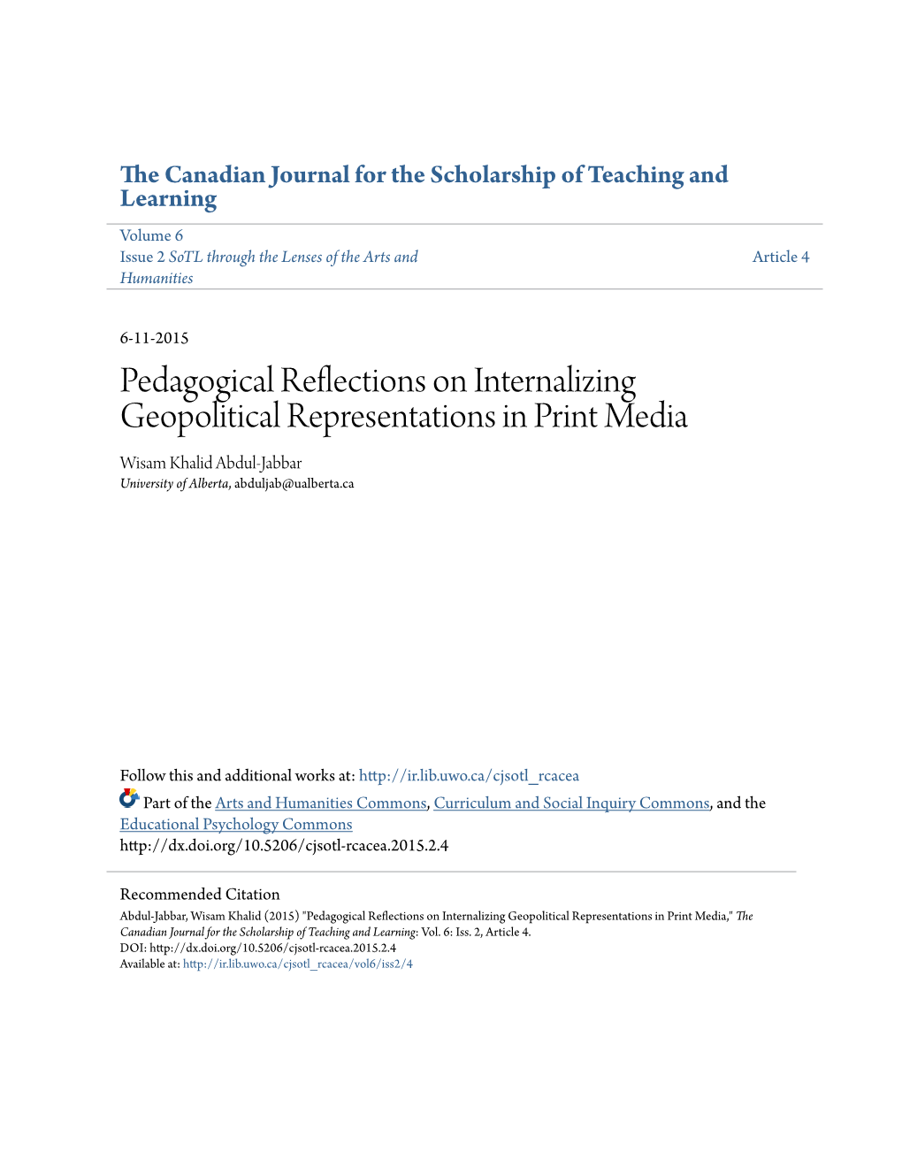 Pedagogical Reflections on Internalizing Geopolitical Representations in Print Media Wisam Khalid Abdul-Jabbar University of Alberta, Abduljab@Ualberta.Ca